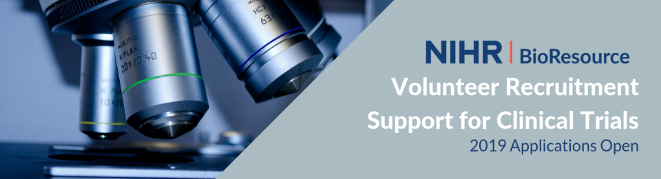 NIHR BioResource Volunteer Recruitment Available for Clinical Research Studies – 2019 Application Dates